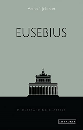 Eusebius (Understanding Classics)