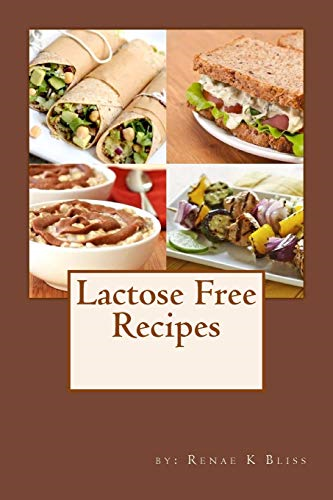 Lactose-Free Cookbook: Recipes Just for You