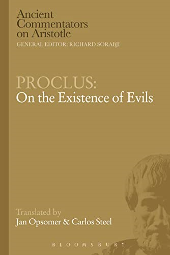Proclus: On the Existence of Evils - Ancient Commentators on Aristotle
