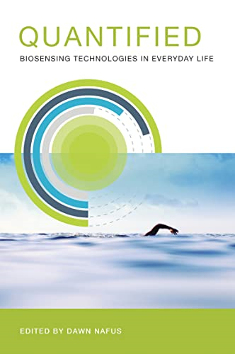 Quantified: Biosensing Technologies in Everyday Life
