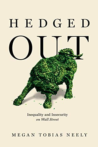Hedged Out: Inequality and  - Insecurity on Wall Street