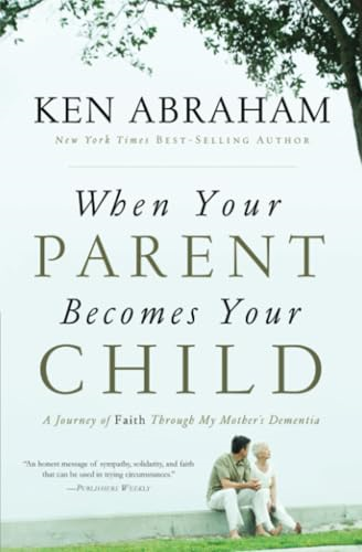 When your parent becomes your child