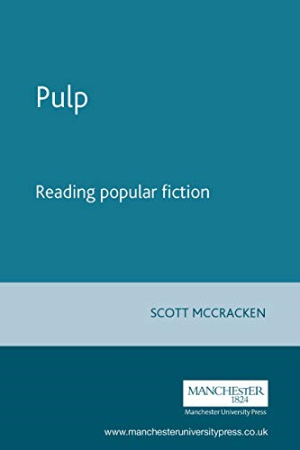Pulp: Reading Popular Fiction