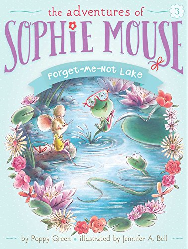 Forget-Me-Not Lake (Adventures of Sophie Mouse)