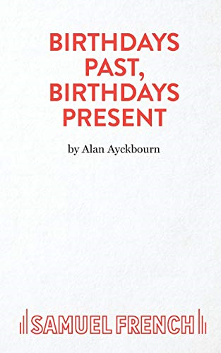 Birthdays Past, Birthdays Present