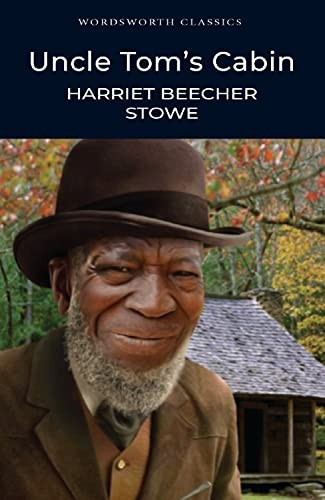 Uncle Tom's Cabin (Wordsworth Classics)