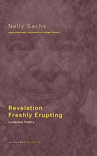 Revelation Freshly Erupting: Collected Poetry