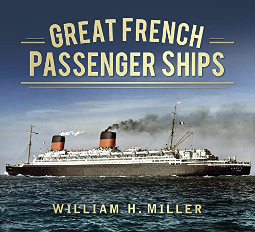 Great French Passenger Ships (Great Passenger Ships)