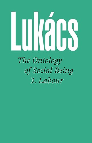 Ontology of Social Being: Labour Pt. 3