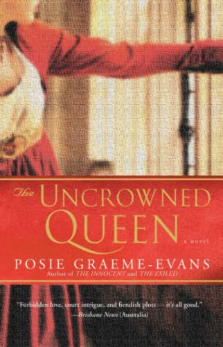 Uncrowned Queen : a Novel