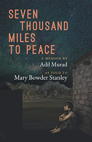 Seven Thousand Miles to  Peace: A Memoir