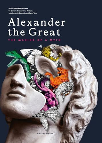 Alexander the Great: The Making of a Myth