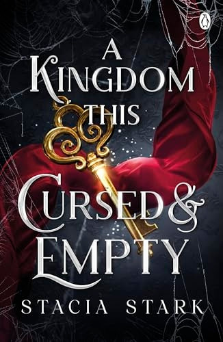 A Kingdom This Cursed and Empty: (Kingdom of Lies, book 2)