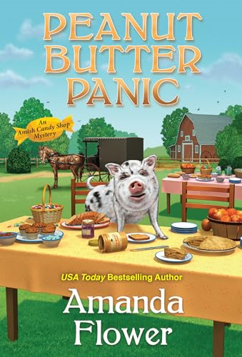 Peanut Butter Panic (An Amish Candy Shop Mystery (#7))