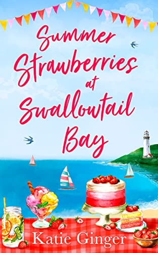 Summer Strawberries at Swallowtail Bay (Swallowtail Bay, Book 2) (Swallowtail Bay)