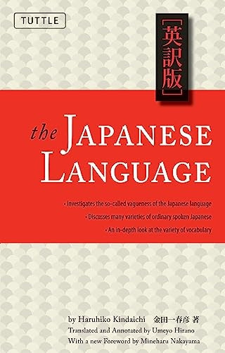 The Japanese Language: Learn the Fascinating History and Evolution of the Language Along with Many Useful Japanese Grammar Points