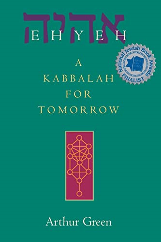 Ehyeh: A Kabblah for Tomorrow