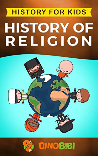 History for kids: History of Religion (History for Kids)