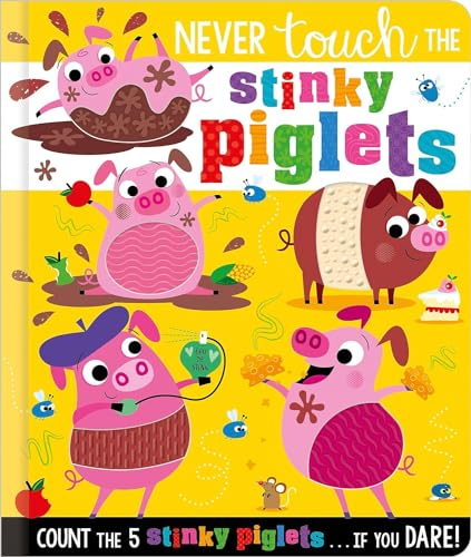 Never Touch the Stinky Piglets [Board book]