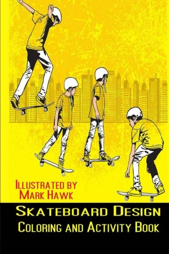 Skateboard Design: Coloring and Activity Book