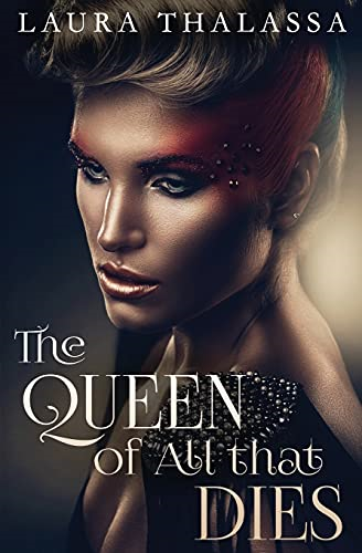 The Queen of All That  - Dies