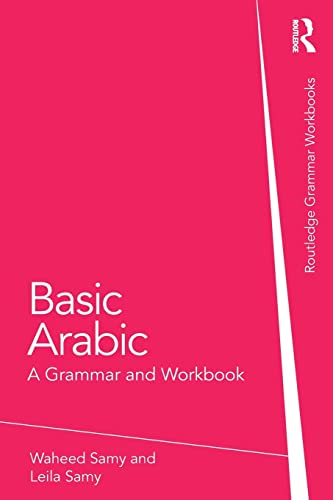 Basic Arabic: A Grammar and Workbook (Grammar Workbooks)