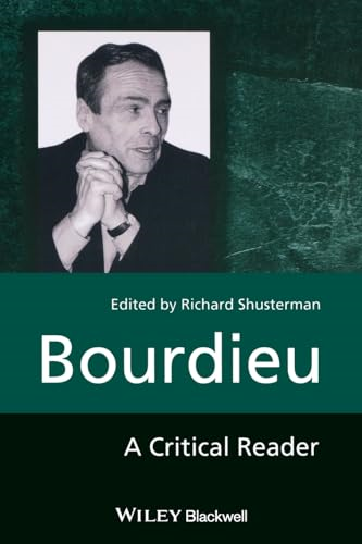 Bourdieu: A Critical Reader (Blackwell Critical Reader)