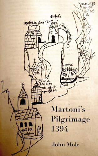Martoni's Pilgrimage: To the Centre of the World and Back