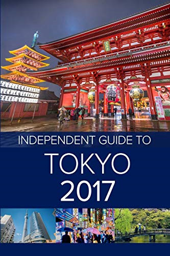 The Independent Guide to  - Tokyo 2017