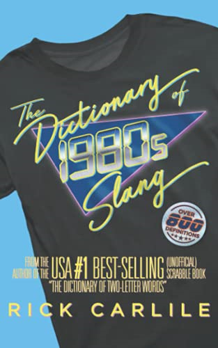 The Dictionary of 1980s  - Slang