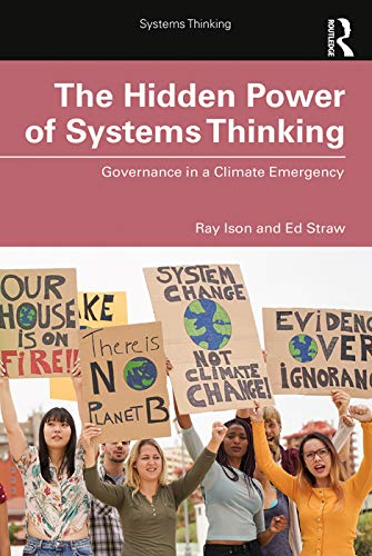 The Hidden Power of Systems Thinking: Governance in a Climate Emergency (Systems Thinking)
