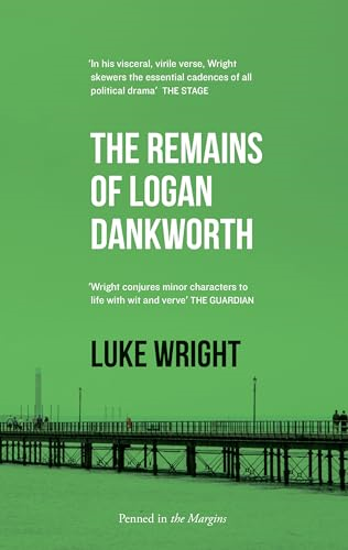 The Remains of Logan Dankworth
