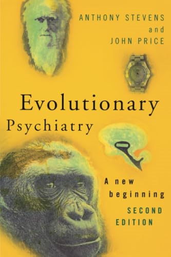 Evolutionary Psychiatry: A New Beginning