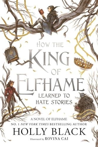 How the King of Elfhame Learned to Hate Stories (The Folk of the Air series) (The Folk of the Air)