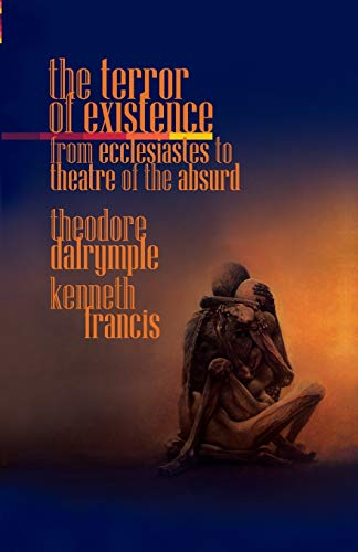 The Terror of Existence:  - From Ecclesiastes to  - Theatre of the Absurd