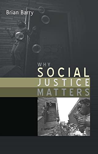 Why Social Justice Matters (Themes for the 21st Century)