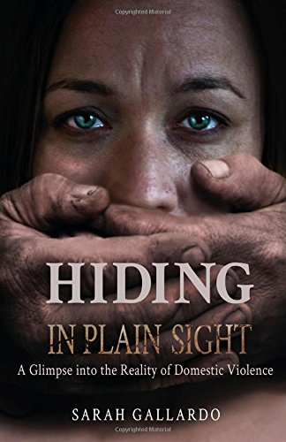 Hiding in Plain Sight: A Glimpse Into the Reality of Domestic Violence