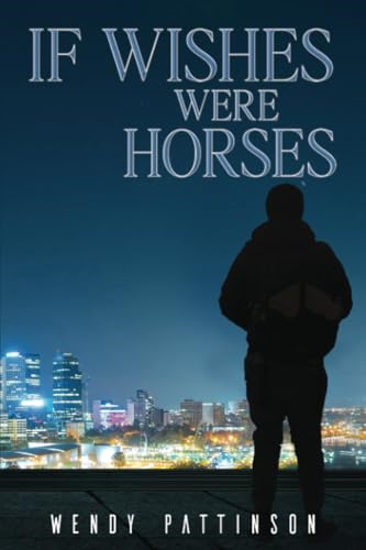 If Wishes Were Horses