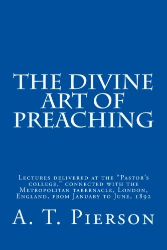 The Divine Art of Preaching