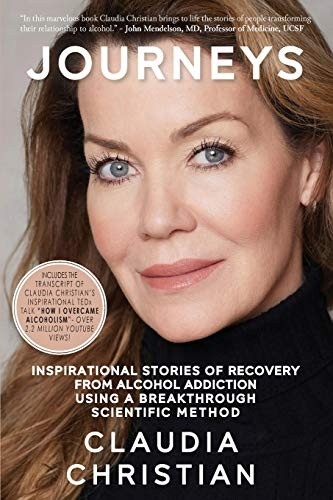 Journeys: Inspirational  - Stories Of Recovery From  - Alcohol Addiction Using A  - Breakthrough Scientific  - Method