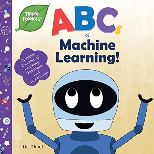 ABCs of Machine Learning (Tinker Toddlers) (Tinker Toddlers)