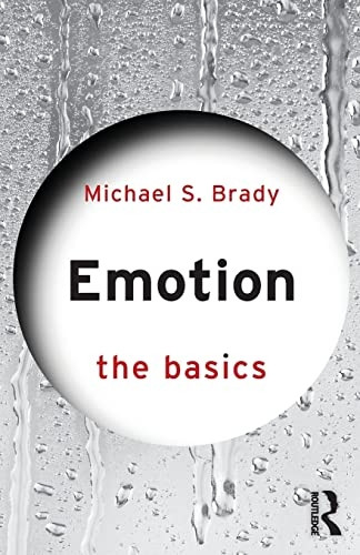 Emotion: The Basics (The Basics)