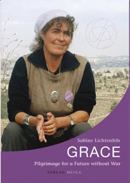 Grace. Pilgrimage for a Future without War