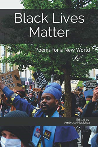 Black Lives Matter: Poems  - for a New World