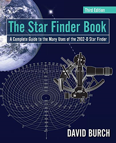 The Star Finder Book: A  - Complete Guide to the Many -  Uses of the 2102 - D Star  - Finder