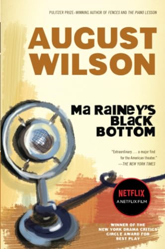 Ma Rainey's Black Bottom: A Play