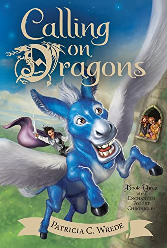 Calling on Dragons (Enchanted Forest Chronicles)