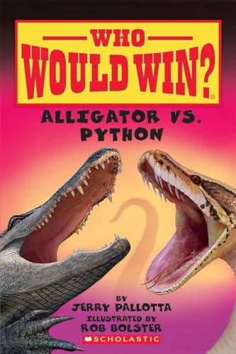 Alligator vs. Python (Who Would Win?), Volume 12 (Who Would Win?)