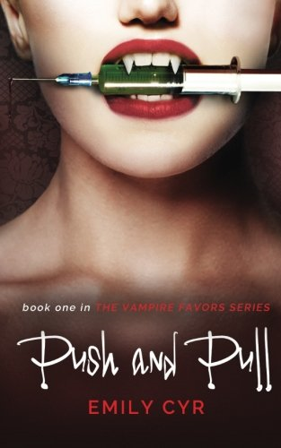 Push and Pull (The Vampire Favors)