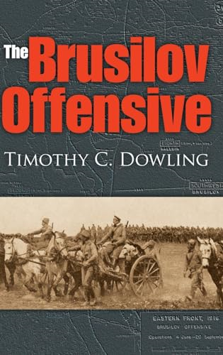 The Brusilov Offensive (Twentieth- Century Battles) (Twentieth- Century Battles)